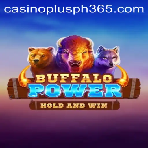 Exploring Buffalo Power in the Casino Plus PH Scene