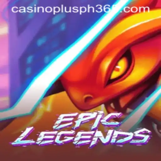 EpicLegends: A New Era in Gaming with Casino Plus PH