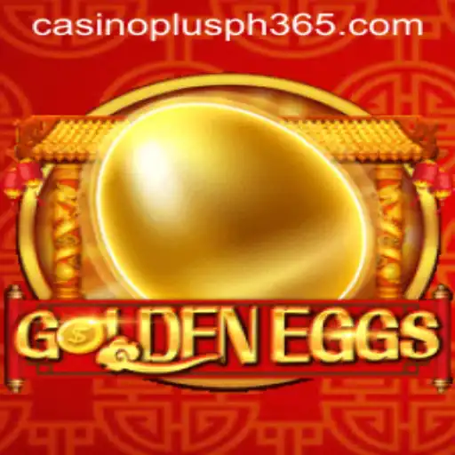 GoldenEggs: Unlocking the Thrills of Casino Plus PH