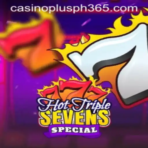 Exploring HotTripleSevensSpecial in Casino Plus PH
