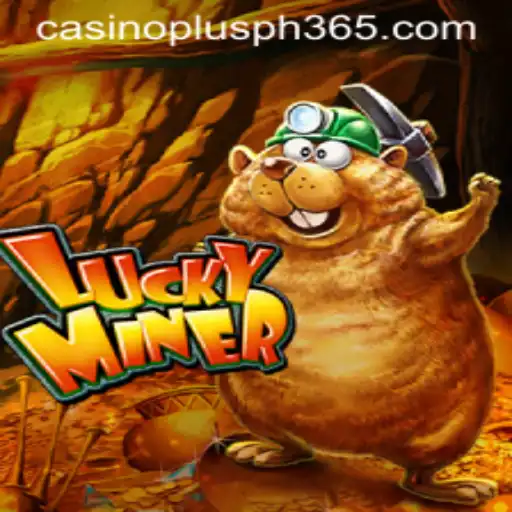 Exploring LuckyMiner and Its Casino Plus PH Experience