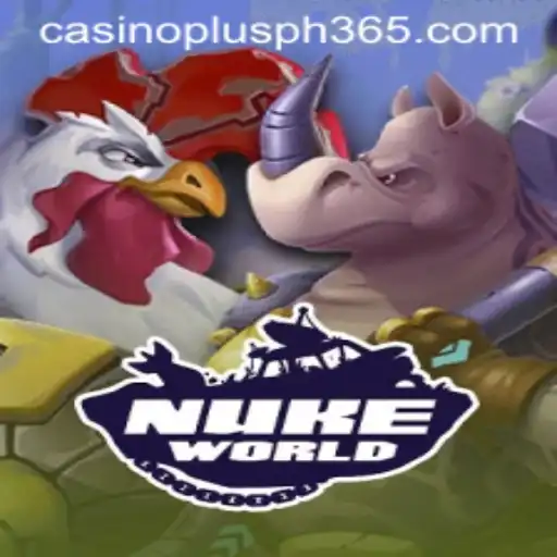 Dive Into the Exciting World of NukeWorld and Casino Plus PH