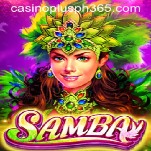 The Alluring World of Samba: A Casino Game That Captivates in the Philippines