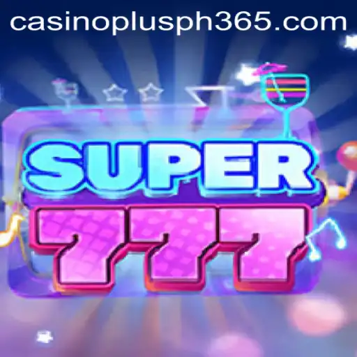 Exploring the Thrills of Super777 in Casino Plus PH
