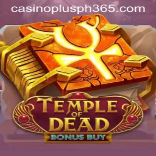 Exploring TempleofDeadBonusBuy: The Thrilling Casino Game Sweeping the Casino Plus PH Scene