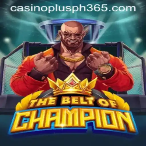 Exploring TheBeltOfChampion: A Casino Plus Ph Experience